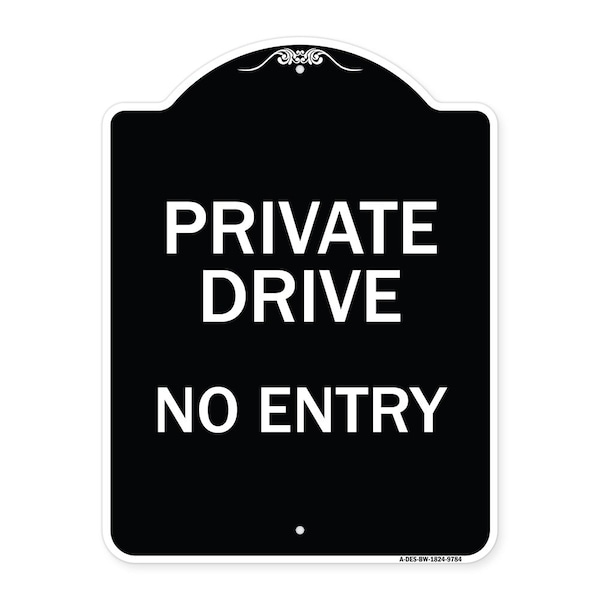 Signmission Designer Series-Private Drive No Entry Black & White Heavy-Gauge Aluminum, 24" x 18", BW-1824-9784 A-DES-BW-1824-9784 - main
